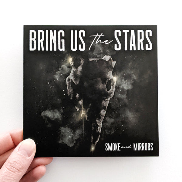 *New!* Bring Us the Stars EP "Smoke and Mirrors"