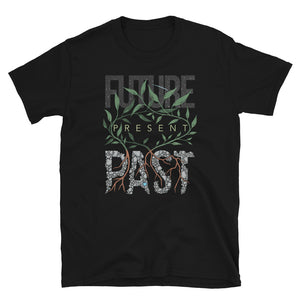 Past, Present, Future Unisex T-Shirt