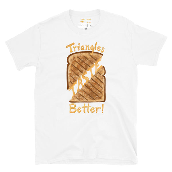Triangles Taste Better Unisex T-Shirt