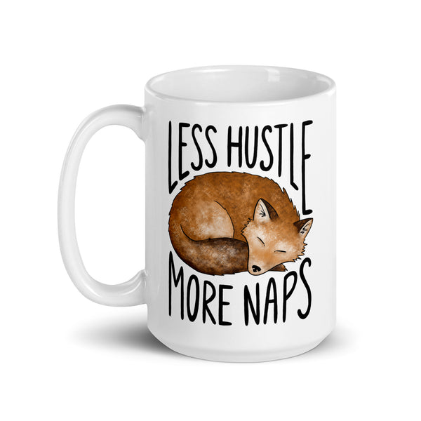 Less Hustle More Naps Mug