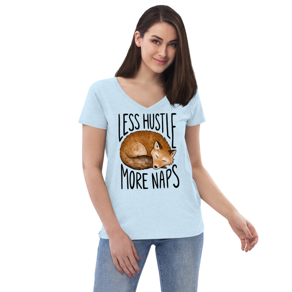 Less Hustle, More Naps Women’s V-Neck T-Shirt